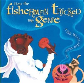 Hardcover How the Fisherman Tricked the Genie Book