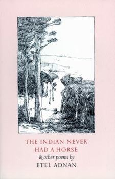 Paperback The Indian Never Had a Horse & Other Poems Book