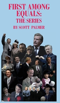 First Among Equals: The Series