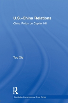 Paperback US-China Relations: China policy on Capitol Hill Book