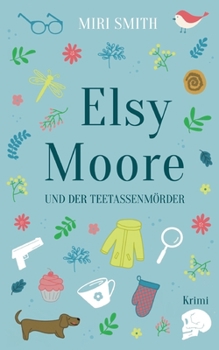 Paperback Elsy Moore und der Teetassenmörder [German] Book