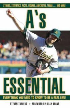 Hardcover A's Essential: Everything You Need to Know to Be a Real Fan! Book