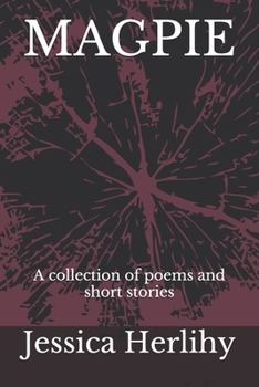 Paperback Magpie: A collection of poems and short stories Book