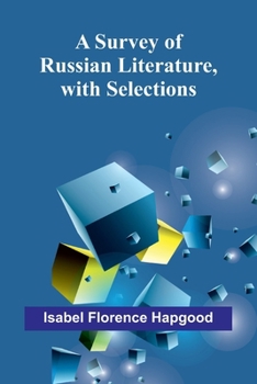 Paperback A Survey of Russian Literature, with Selections Book