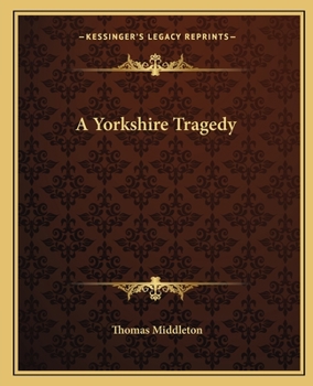Paperback A Yorkshire Tragedy Book