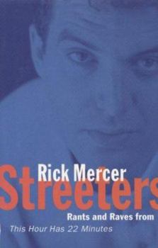 Paperback Streeters: Rants and Raves from "This Hour Has 22 Minutes" Book
