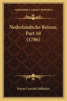 Paperback Nederlandsche Reizen, Part 10 (1786) [Dutch] Book