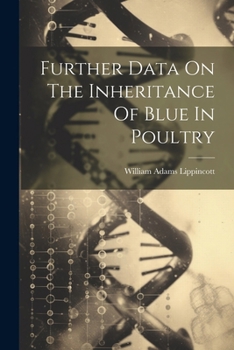 Paperback Further Data On The Inheritance Of Blue In Poultry Book