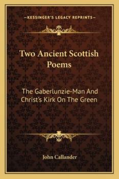 Paperback Two Ancient Scottish Poems: The Gaberlunzie-Man and Christ's Kirk on the Green Book