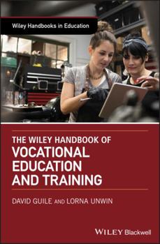 The Wiley Handbook of Vocational Education and Training - Book  of the Wiley Handbooks in Education