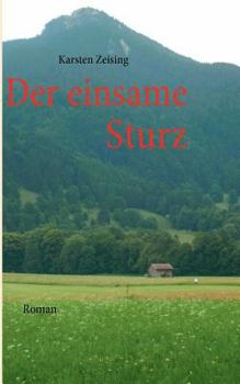 Paperback Der einsame Sturz: Roman [German] Book