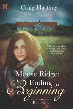 Paperback Moose Ridge: Ending to Beginning Book