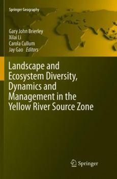 Paperback Landscape and Ecosystem Diversity, Dynamics and Management in the Yellow River Source Zone Book
