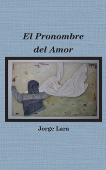 Paperback El Pronombre del Amor [Spanish] Book