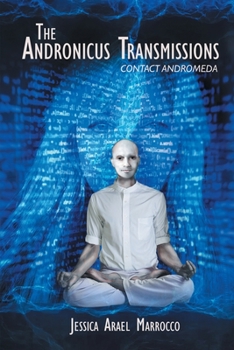 Paperback The Andronicus Transmissions: Contact Andromeda Book