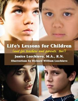 Paperback Life's Lessons for Children: (and for Teachers and Parents, Too!) Book