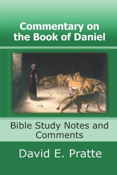 Paperback Commentary on the Book of Daniel: Bible Study Notes and Comments Book