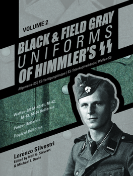 Black and Field Gray Uniforms of Himmler’s SS