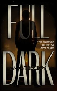 Paperback FULL DARK: An Anthology Book