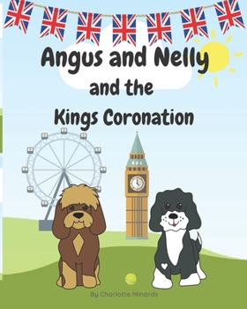 Paperback Angus and Nelly and the Kings Coronation Book
