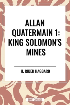 Allan Quatermain: King Solomon's Mines