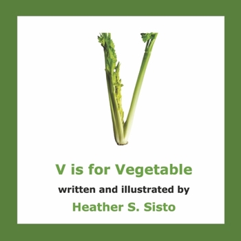 Hardcover V Is for Vegetable: Volume 1 Book