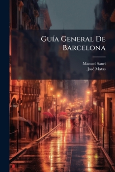 Paperback Guía General De Barcelona [Spanish] Book
