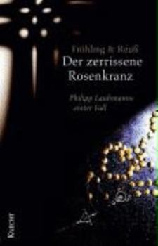 Paperback Der zerrissene Rosenkranz Philipp Laubmanns erster Fall [German] Book