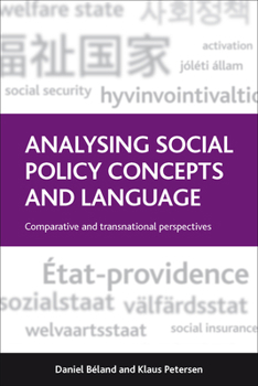 Hardcover Analysing Social Policy Concepts and Language: Comparative and Transnational Perspectives Book