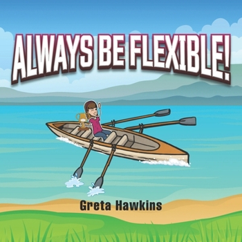 Paperback Always Be Flexible Book