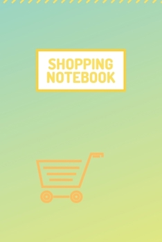 Paperback Shopping Notebook - (100 Pages, Daily Shopping Notebook, Perfect For a Gift, Shopping Organizer Notebook, Grocery List Notebook) Book