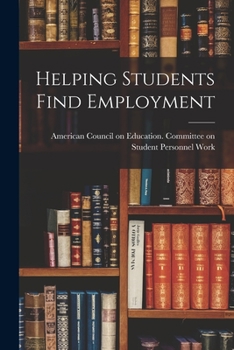 Paperback Helping Students Find Employment Book