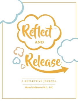 Paperback Reflect and Release, A Reflective Journal Book