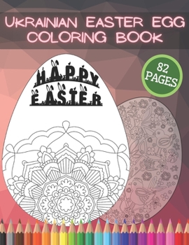 Ukrainian Easter Egg Coloring Book: Pysanky with Mandala Herbal of Eastern Europe Gift Colouring Cut-Out For Kids and Adults