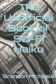 Paperback The Unofficial Book of Sci-Fi Haiku Book
