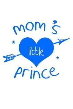 Mom's little Prince: 100 handwriting paper Pages Large Big 6" x 9"  for school boys, girls, kids and pupils princess and prince