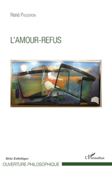 Paperback L'Amour-refus [French] Book