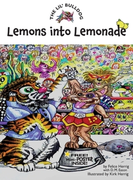 Hardcover The Lil' Bulldog, Lemons into Lemonade Book