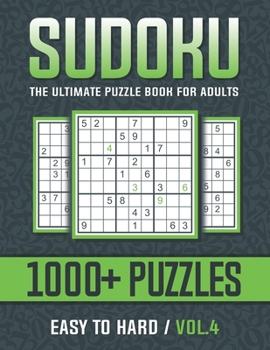 Paperback Sudoku The Ultimate Puzzle Book for Adults Easy to Hard Vol.4: Welcome to Sudoku World The Ultimate Puzzle Book for Adults Easy to Hard Book