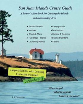 Paperback San Juan Islands Cruise Guide: A Boaters Handbook for Camping the San Juan's and Surrounding Area - Expanded Edition Book