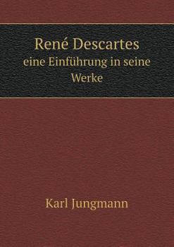 Paperback Ren? Descartes eine Einf?hrung in seine Werke [German] Book
