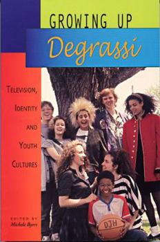 Paperback Growing Up Degrassi: Television, Identity and Youth Cultures Book