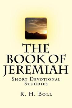 Paperback The Book of Jeremiah: Short Devotional Studdies Book