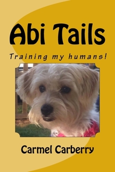 Paperback Abi Tails: Training my humans Book