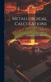 Hardcover Metallurgical Calculations; Volume 1 Book