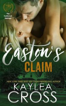 Easton's Claim - Book #3 of the Colebrook Siblings Trilogy