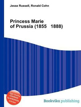 Paperback Princess Marie of Prussia (1855 1888) Book