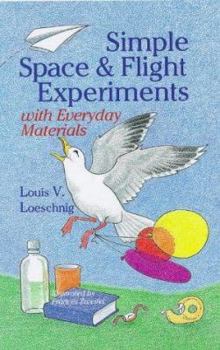 Hardcover Simple Space & Flight Experiments with Everyday Materials Book