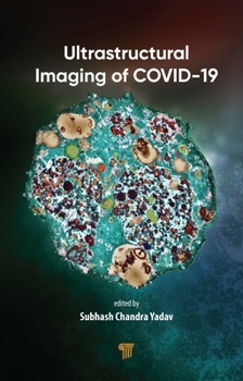 Hardcover Ultrastructural Imaging of Covid-19 Book