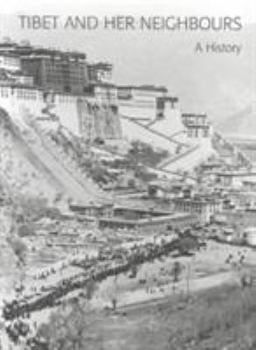 Paperback Tibet and Her Neighbours: A History Book